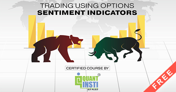 Trading using Options Sentiment Indicators | Quantra by QuantInsti