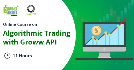 Algorithmic Trading with Groww API Course: Build & Automate Strategies