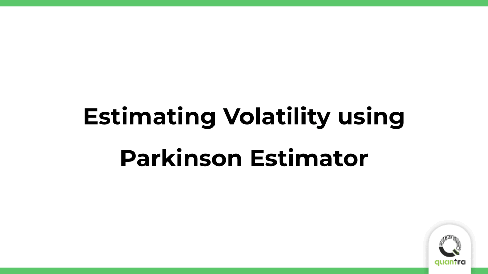Estimating Volatility using Parkinson Estimator
